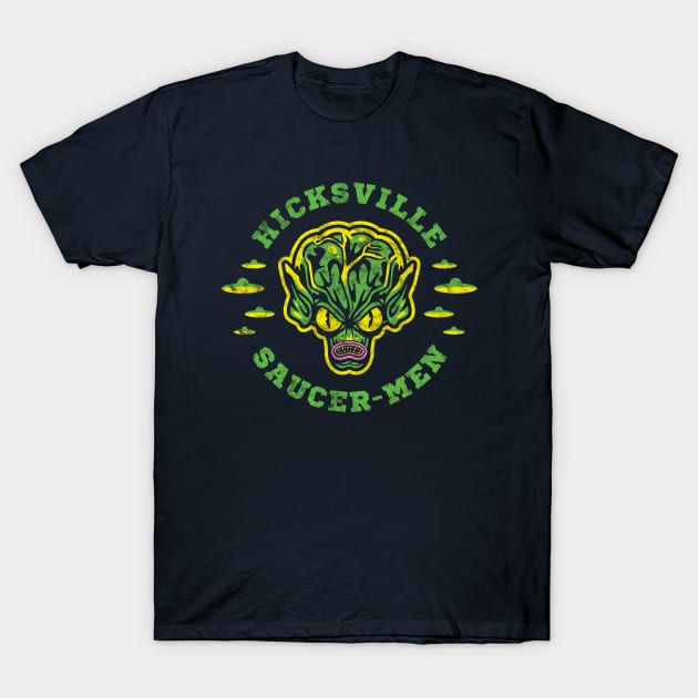 Saucer Men (Hicksville) T-Shirt by Dark Corners